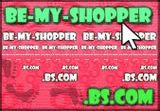 Come now! BE-MY-SHOPPER 

:)