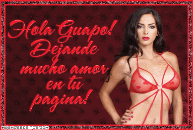 Sexy Spanish Comments @ MuchosBesitos.com
