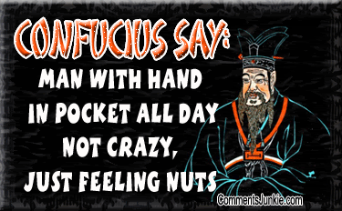 confucius say comments