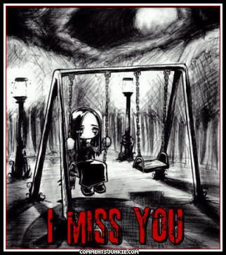 I miss you comments