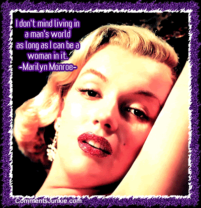 Marilyn Monroe quote As long as I can be a woman