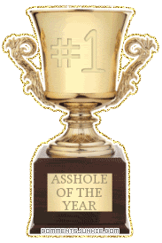 asshole-of-the-year.gif image by commentsjunkie