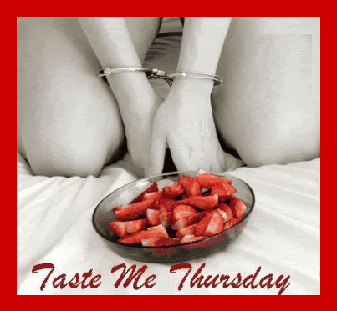 Taste Me Thursday Pictures, Images and Photos